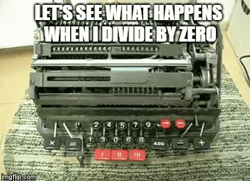 Mechanical calculator dividing by zero